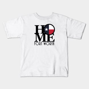 HOME Fort Worth Texas Kids T-Shirt